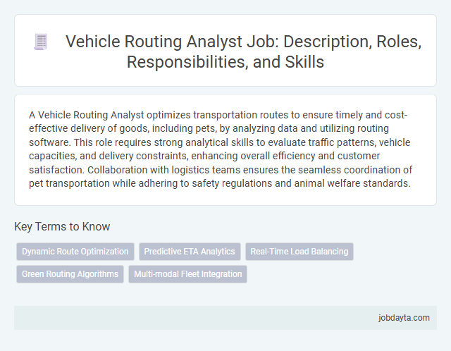 Vehicle Routing Analyst Job: Description, Roles, Responsibilities, and Skills