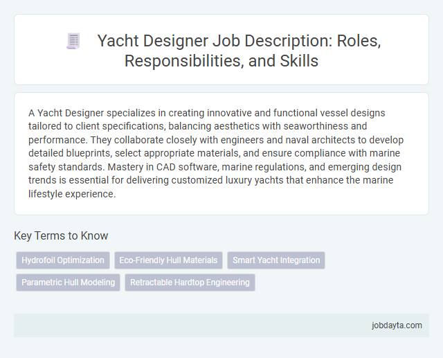 Yacht Designer Job Description: Roles, Responsibilities, and Skills
