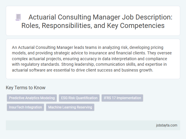 Actuarial Consulting Manager Job Description: Roles, Responsibilities, and Key Competencies