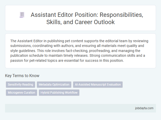 Assistant Editor Position: Responsibilities, Skills, and Career Outlook