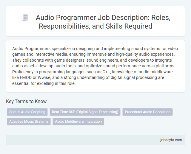 Audio Programmer Job Description: Roles, Responsibilities, and Skills Required