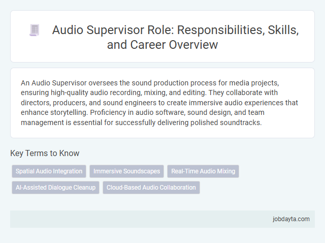 Audio Supervisor Role: Responsibilities, Skills, and Career Overview