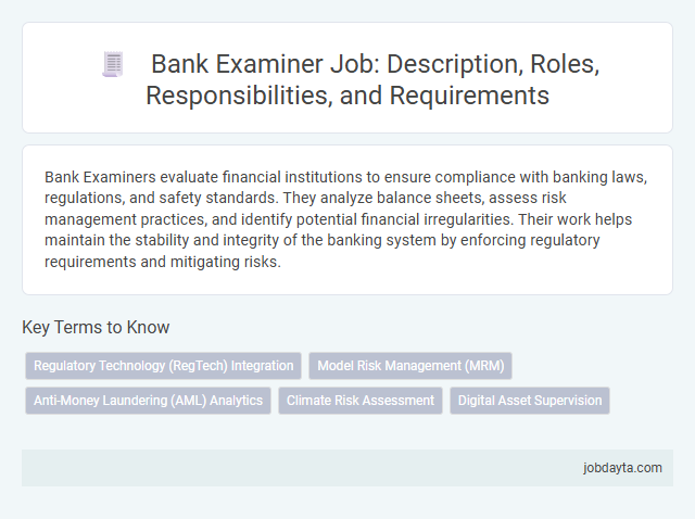 Bank Examiner Job: Description, Roles, Responsibilities, and Requirements