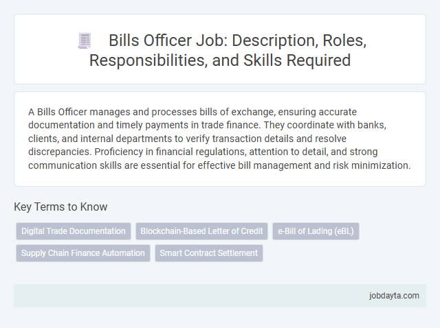 Bills Officer Job: Description, Roles, Responsibilities, and Skills Required