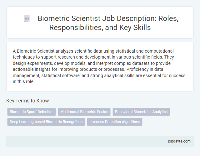 Biometric Scientist Job Description: Roles, Responsibilities, and Key Skills