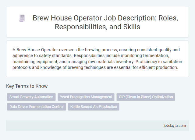 Brew House Operator Job Description: Roles, Responsibilities, and Skills