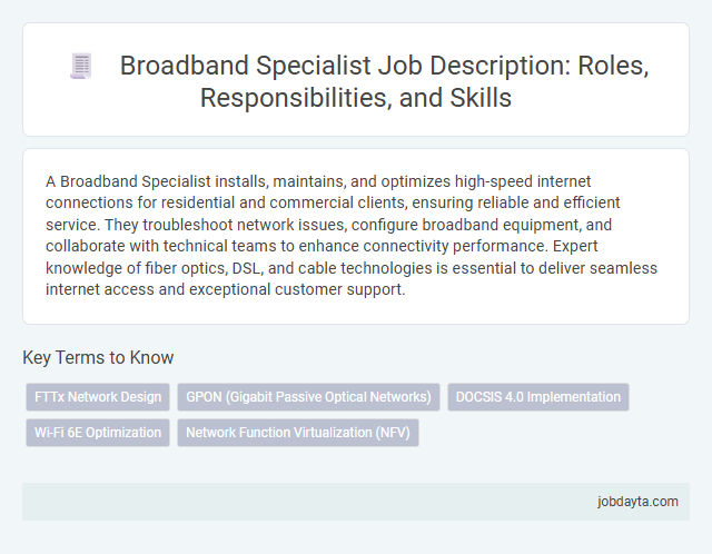 Broadband Specialist Job Description: Roles, Responsibilities, and Skills