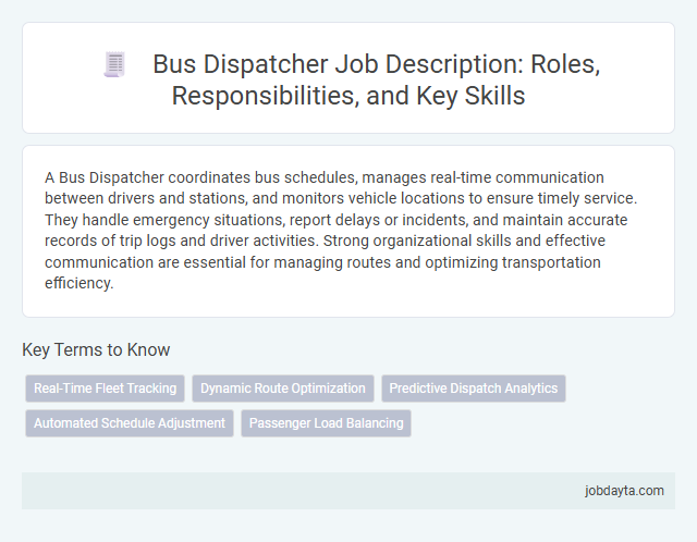 Bus Dispatcher Job Description: Roles, Responsibilities, and Key Skills