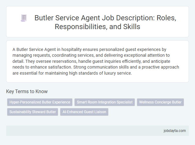 Butler Service Agent Job Description: Roles, Responsibilities, and Skills