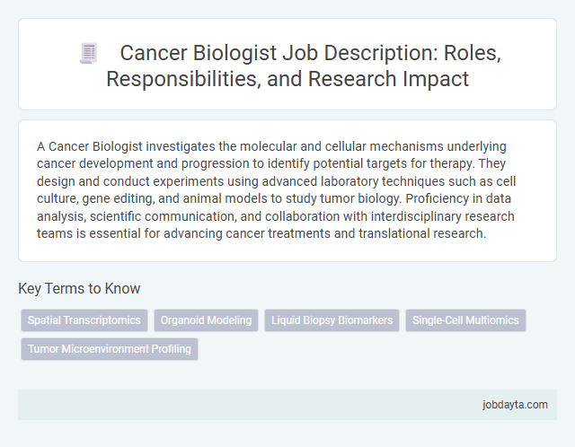 Cancer Biologist Job Description: Roles, Responsibilities, and Research Impact