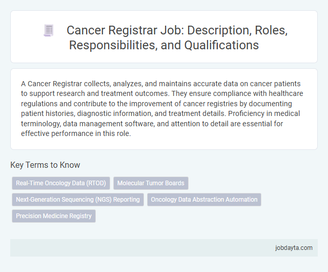 Cancer Registrar Job: Description, Roles, Responsibilities, and Qualifications
