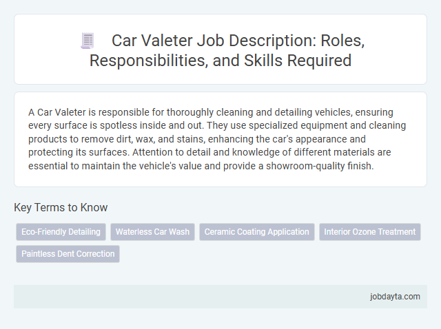 Car Valeter Job Description: Roles, Responsibilities, and Skills Required