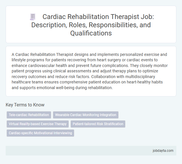 Cardiac Rehabilitation Therapist Job: Description, Roles, Responsibilities, and Qualifications