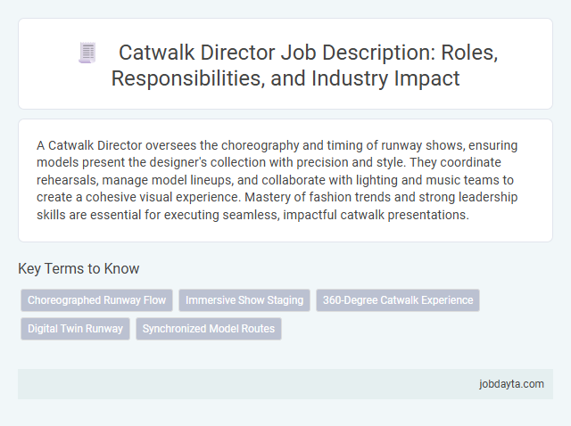 Catwalk Director Job Description: Roles, Responsibilities, and Industry Impact