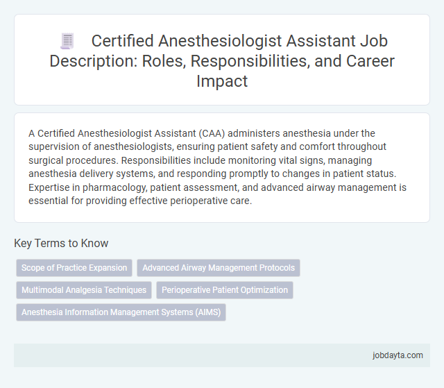 Certified Anesthesiologist Assistant Job Description: Roles, Responsibilities, and Career Impact