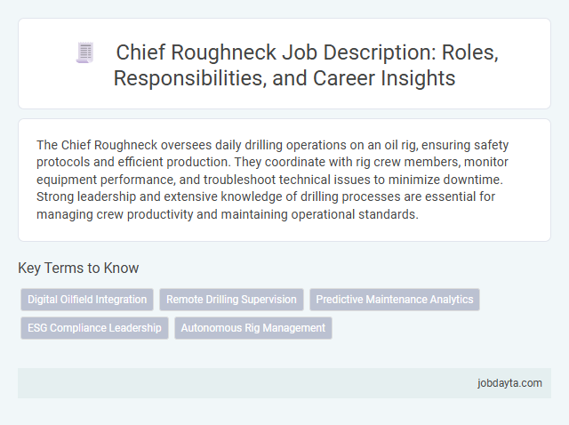 Chief Roughneck Job Description: Roles, Responsibilities, and Career Insights
