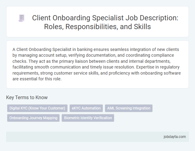 Client Onboarding Specialist Job Description: Roles, Responsibilities, and Skills