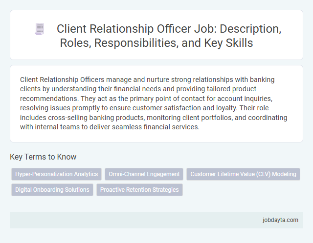 Client Relationship Officer Job: Description, Roles, Responsibilities, and Key Skills