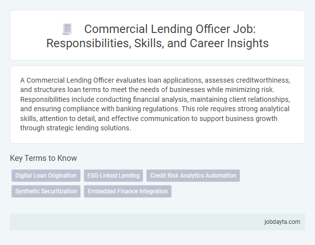 Commercial Lending Officer Job: Responsibilities, Skills, and Career Insights
