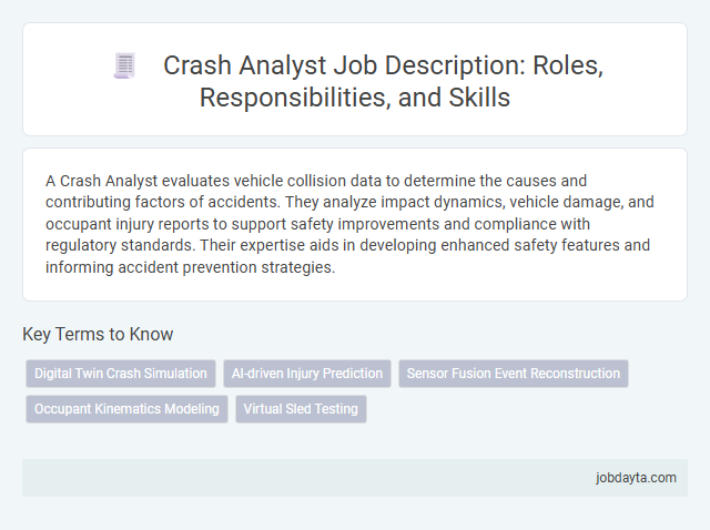 Crash Analyst Job Description: Roles, Responsibilities, and Skills