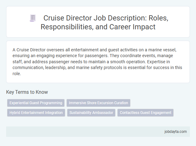 Cruise Director Job Description: Roles, Responsibilities, and Career Impact