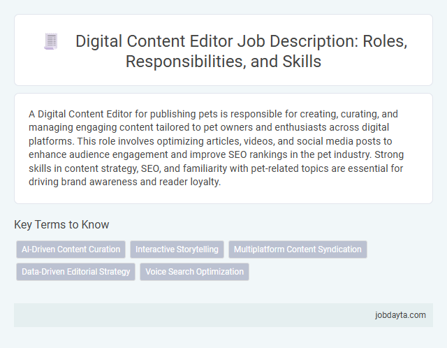 Digital Content Editor Job Description: Roles, Responsibilities, and Skills