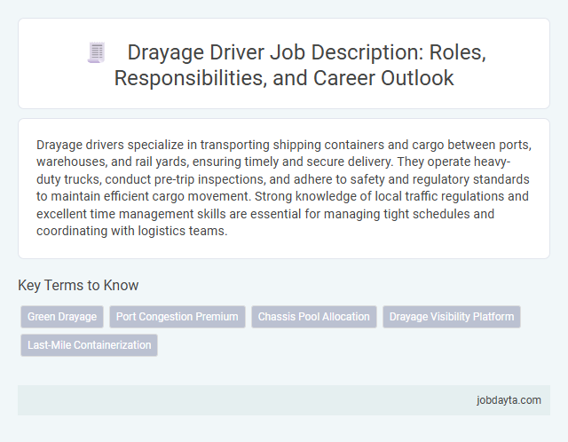 Drayage Driver Job Description: Roles, Responsibilities, and Career Outlook