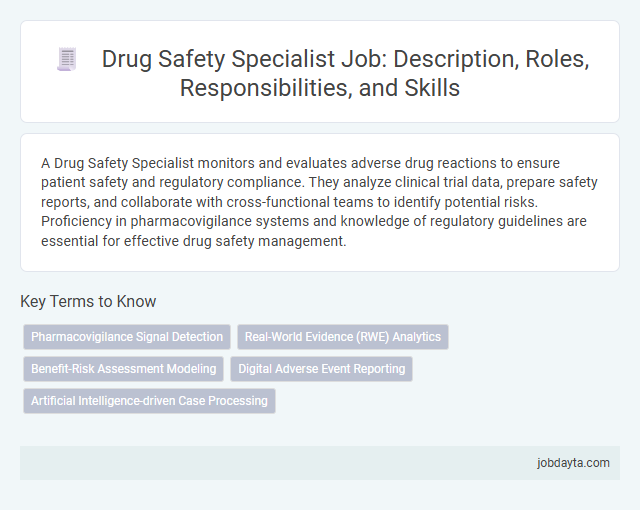 Drug Safety Specialist Job: Description, Roles, Responsibilities, and Skills
