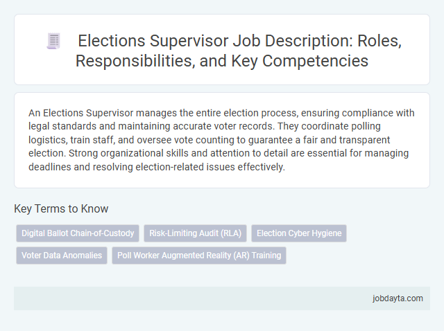 Elections Supervisor Job Description: Roles, Responsibilities, and Key Competencies