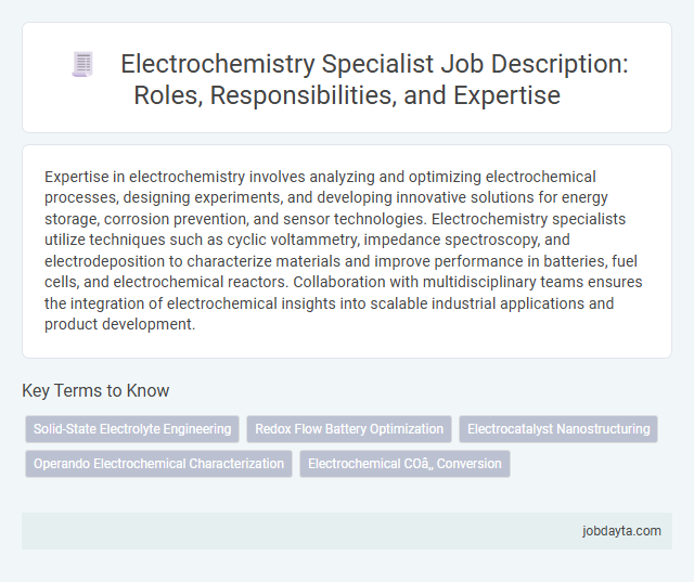 Electrochemistry Specialist Job Description: Roles, Responsibilities, and Expertise