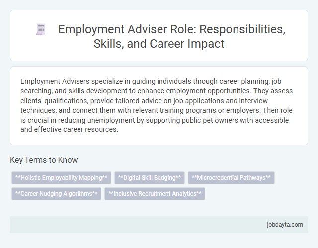 Employment Adviser Role: Responsibilities, Skills, and Career Impact