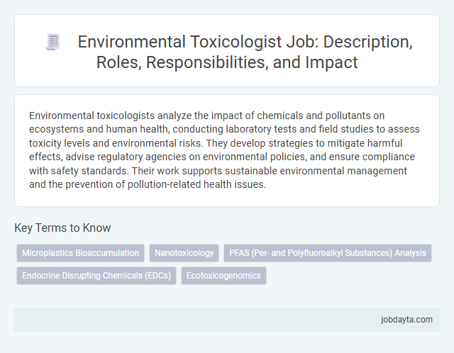 Environmental Toxicologist Job: Description, Roles, Responsibilities, and Impact