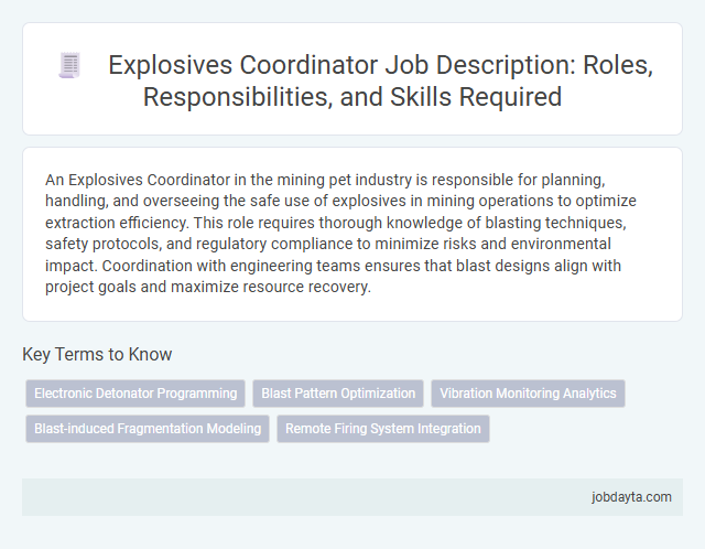 Explosives Coordinator Job Description: Roles, Responsibilities, and Skills Required