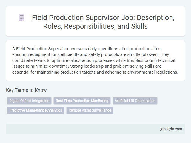 Field Production Supervisor Job: Description, Roles, Responsibilities, and Skills