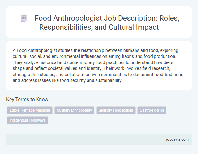 Food Anthropologist Job Description: Roles, Responsibilities, and Cultural Impact