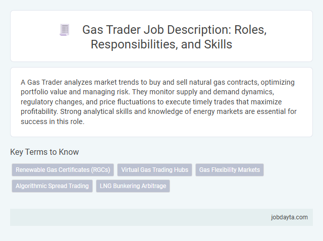 Gas Trader Job Description: Roles, Responsibilities, and Skills