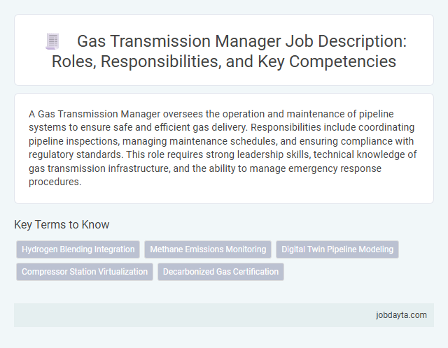 Gas Transmission Manager Job Description: Roles, Responsibilities, and Key Competencies
