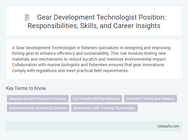 Gear Development Technologist Position: Responsibilities, Skills, and Career Insights