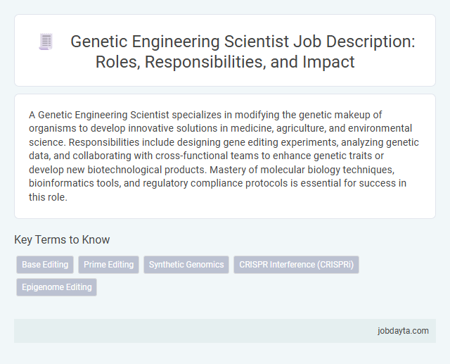 Genetic Engineering Scientist Job Description: Roles, Responsibilities, and Impact