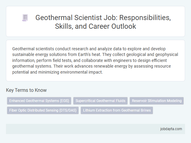 Geothermal Scientist Job: Responsibilities, Skills, and Career Outlook