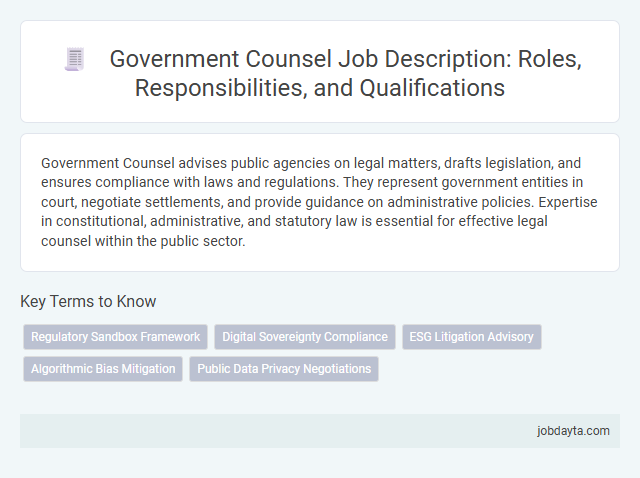 Government Counsel Job Description: Roles, Responsibilities, and Qualifications