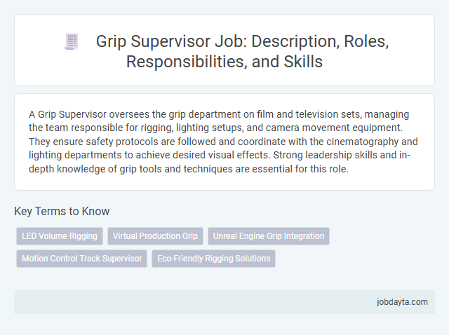 Grip Supervisor Job: Description, Roles, Responsibilities, and Skills
