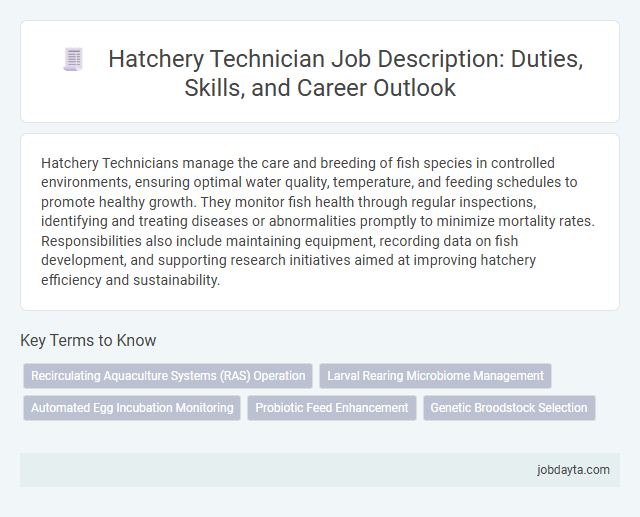Hatchery Technician Job Description: Duties, Skills, and Career Outlook