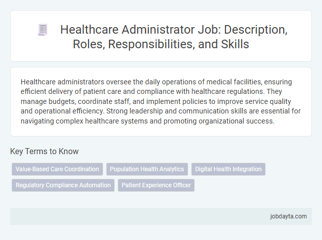 Healthcare Administrator Job: Description, Roles, Responsibilities, and Skills