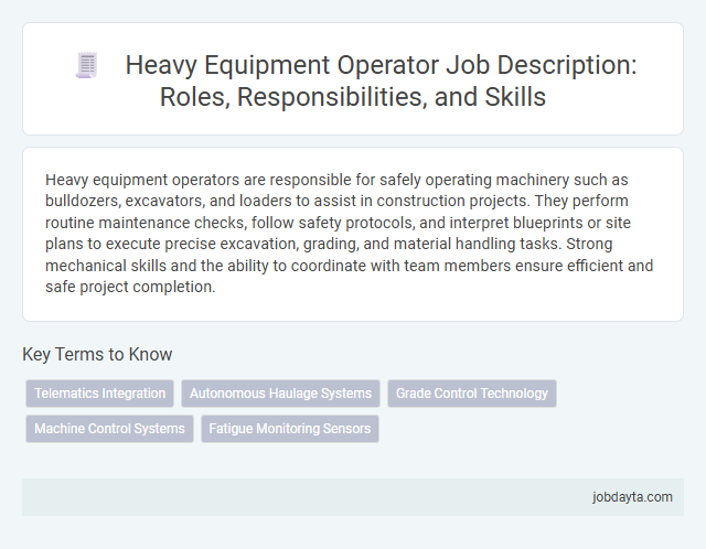 Heavy Equipment Operator Job Description: Roles, Responsibilities, and Skills