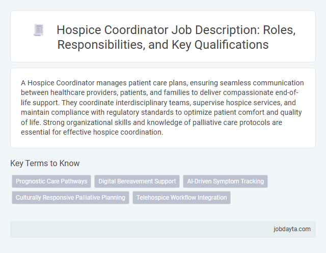 Hospice Coordinator Job Description: Roles, Responsibilities, and Key Qualifications