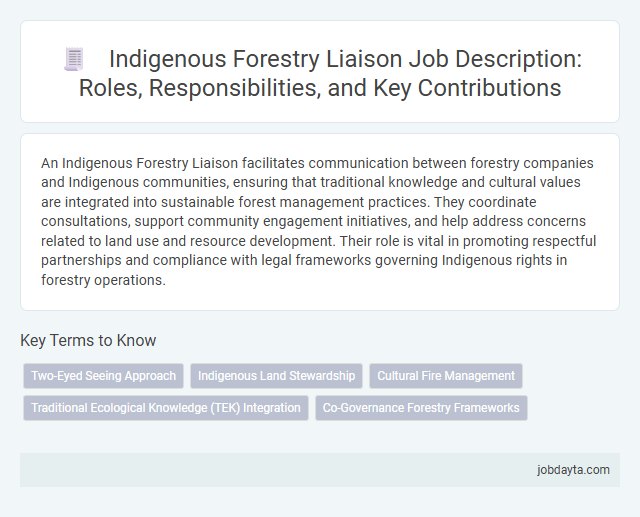 Indigenous Forestry Liaison Job Description: Roles, Responsibilities, and Key Contributions