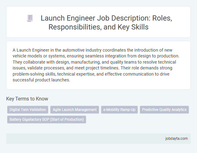 Launch Engineer Job Description: Roles, Responsibilities, and Key Skills