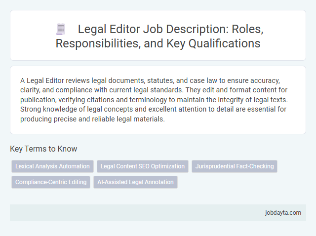 Legal Editor Job Description: Roles, Responsibilities, and Key Qualifications