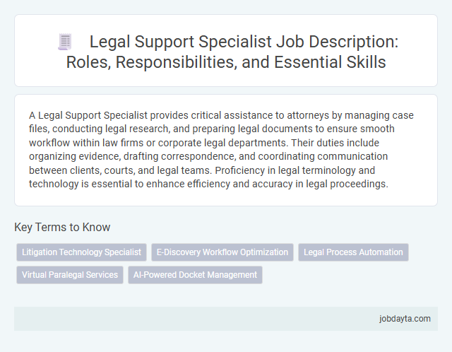 Legal Support Specialist Job Description: Roles, Responsibilities, and Essential Skills